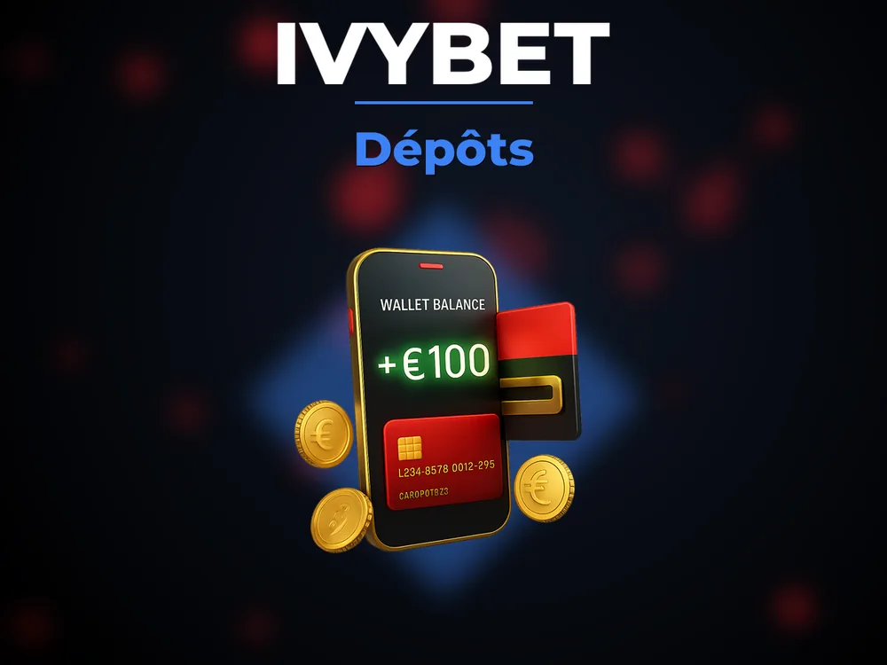 ivybet - Dépôts
